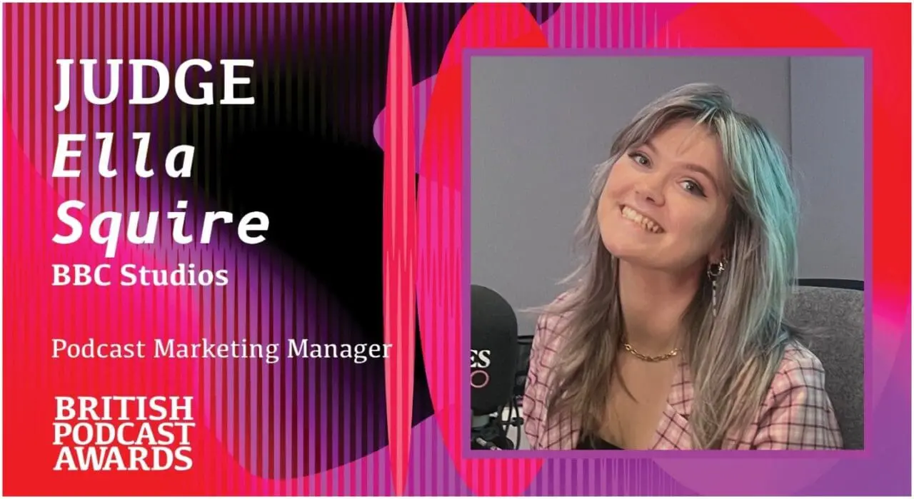 Ella Squire Podcast Awards Judge