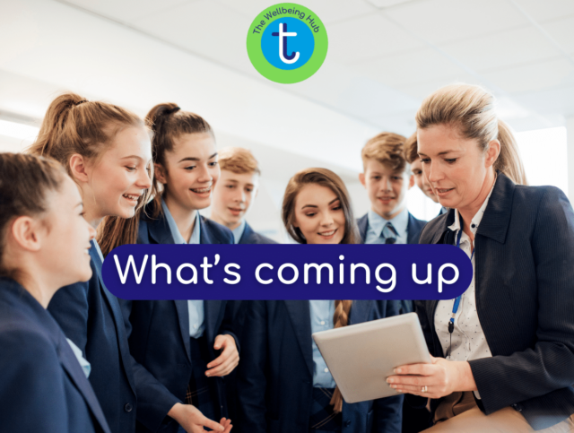Wellbeing - What's Coming Up
