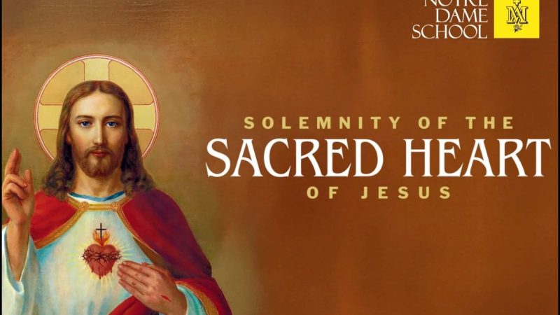 Chaplain's Corner - Solemnity of The Sacred HEart of Jesus