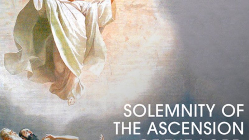 Chaplain's Corner - Solemnity of the Ascension of the Lord